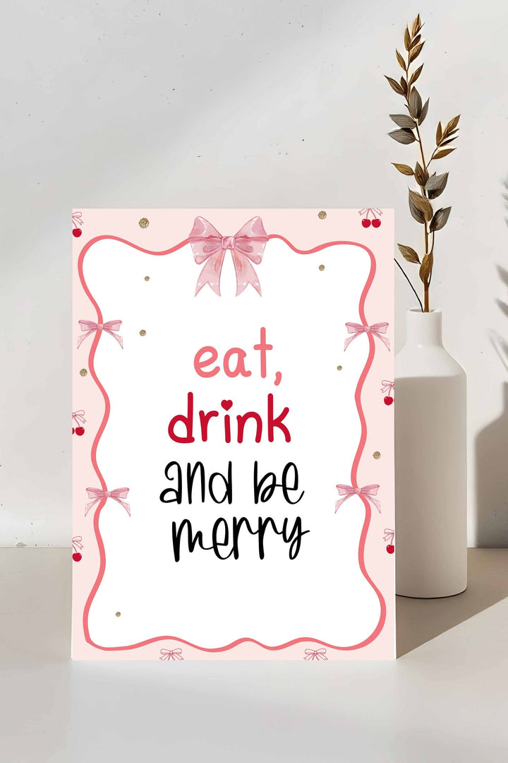 Holiday Table Signs - Eat, Drink, and Be Merry, festive and cheerful printable decor for holiday gatherings