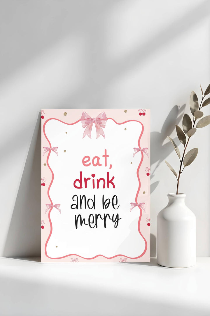 Holiday Table Signs - Eat, Drink, and Be Merry, festive and cheerful printable decor for holiday gatherings